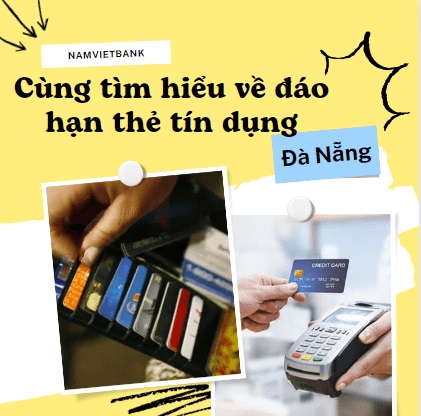 Đáo hạn thẻ tín dụng tại Đà Nẵng